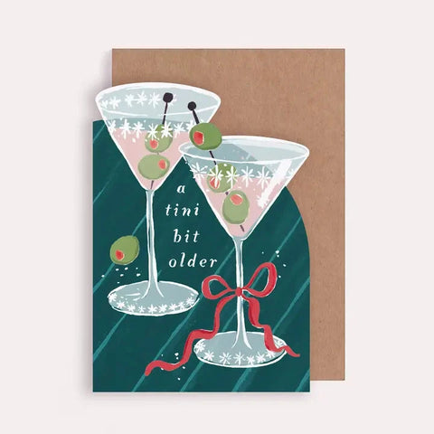 Tini Bit Older Martini Birthday Card | Sister Paper Co