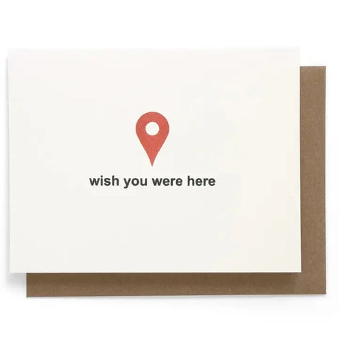 Wish You Were Here Greeting Card | Smarty Pants Paper Co