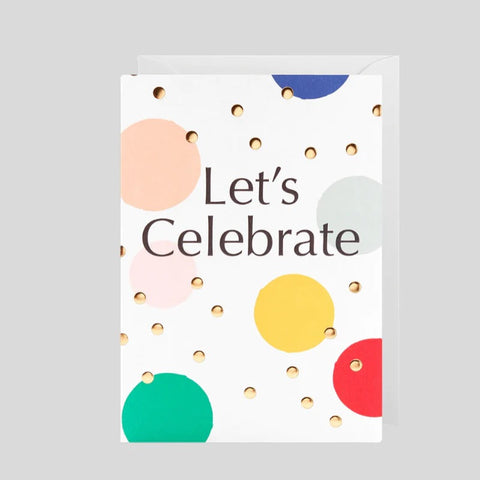 Lets Celebrate - Greeting Card