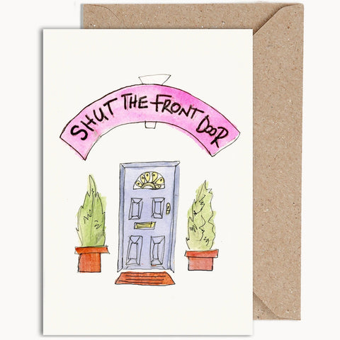 Shut The Front Door | WeirdWaterColours