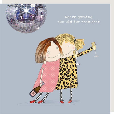 Too Old - Rosie Made A Thing